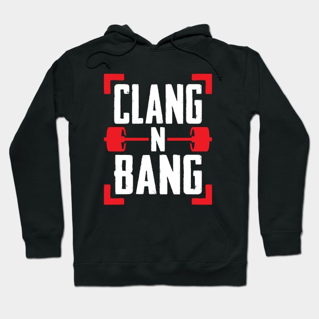 Clang N Bang Hoodie by brogressproject